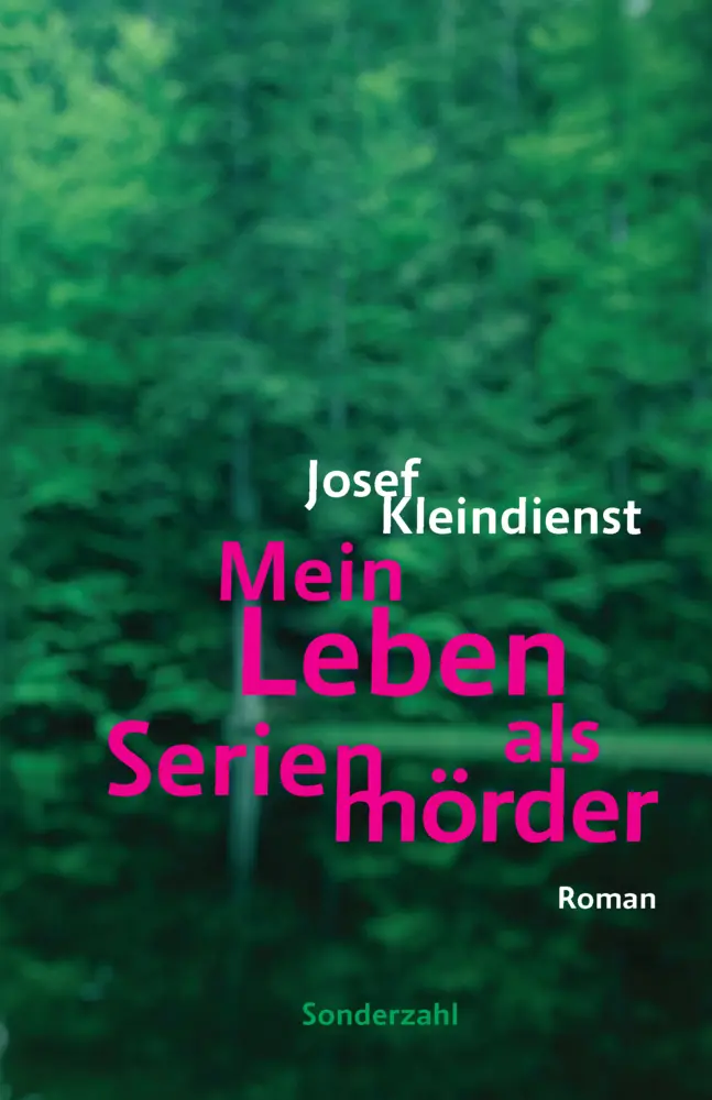 Cover: 9783854495864 | Mein Leben als Serienmörder | Josef Kleindienst | Buch | Gebunden
