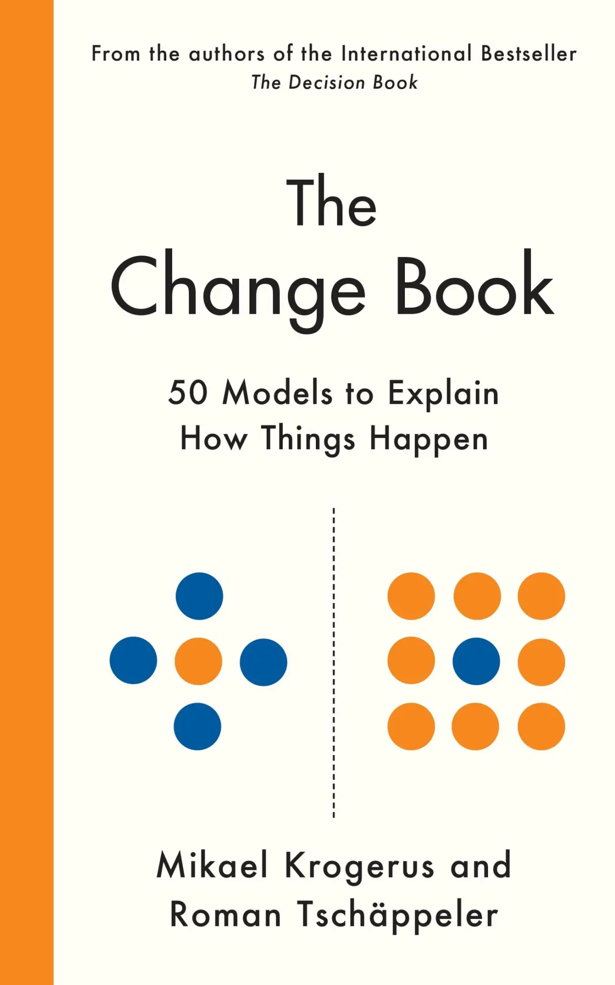 Cover: 9781800815964 | The Change Book | Fifty models to explain how things happen | Buch Cover: 9781800815964 | The Change Book | Fifty models to explain how things happen | Buch