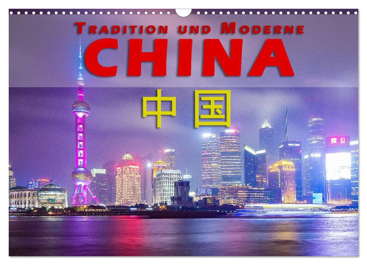 Cover: 9783457875964 | China - Tradition und Moderne (Wandkalender 2026 DIN A3 quer),...