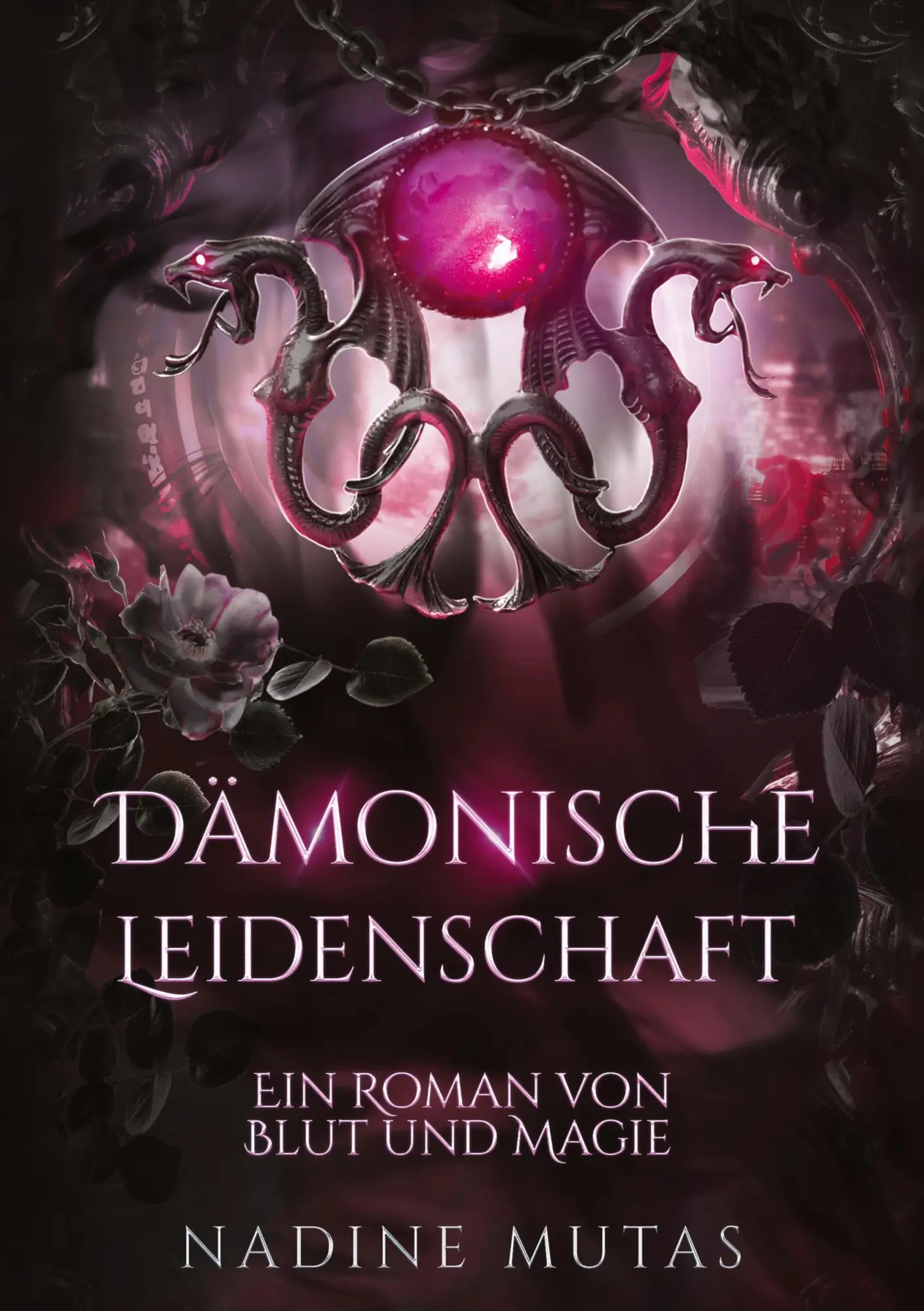 Cover: 9783695615964 | Dämonische Leidenschaft | Ein Roman von Blut und Magie | Nadine Mutas