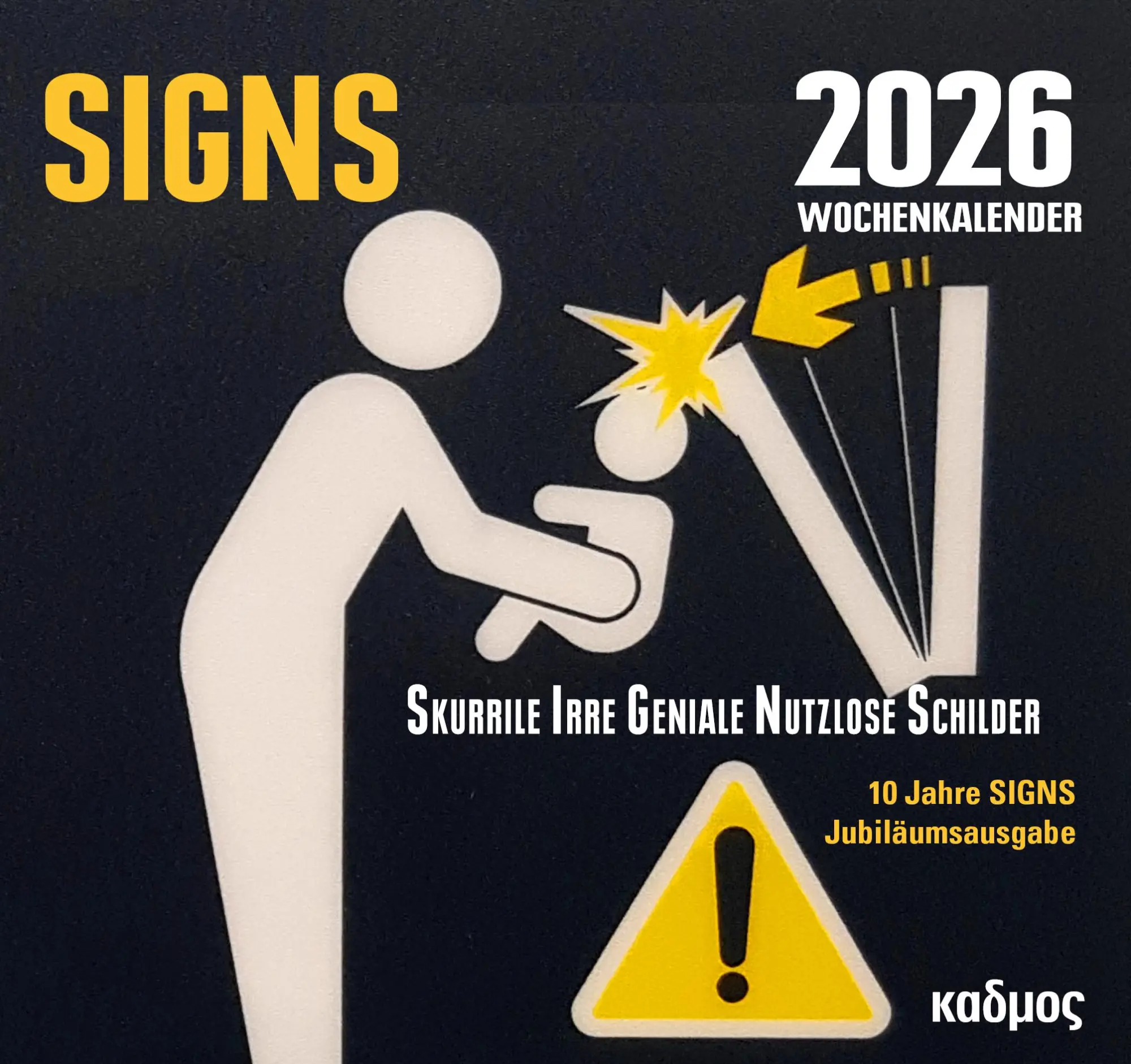 Cover: 9783865995964 | SIGNS (2026) | Skurrile Irre Geniale Nutzlose Schilder | Burckhardt
