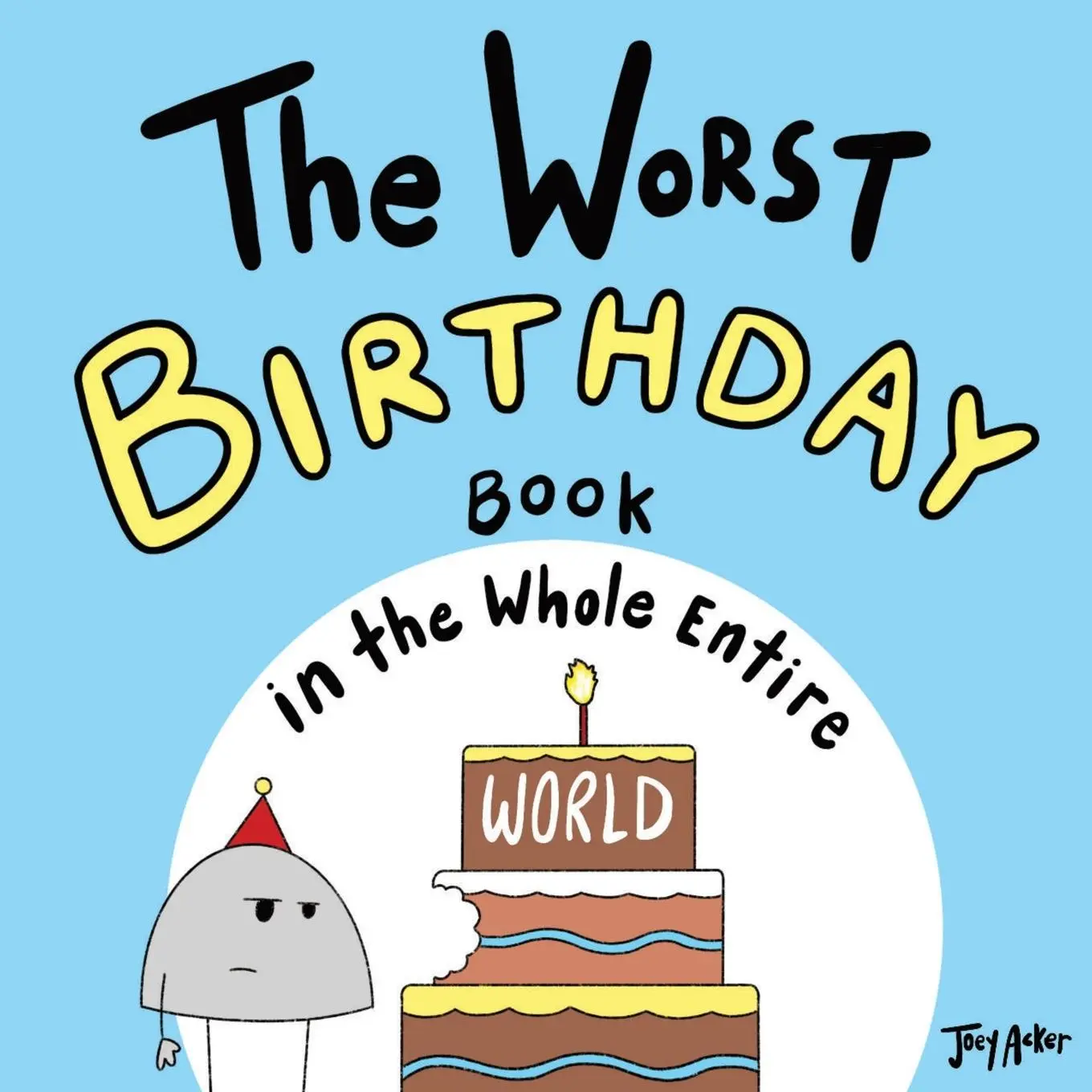 Cover: 9781951046064 | The Worst Birthday Book in the Whole Entire World | Joey Acker | Buch