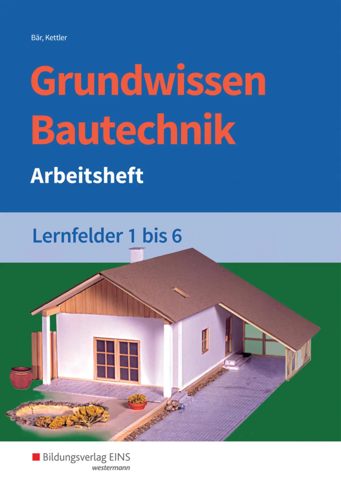Cover: 9783427066064 | Grundwissen Bautechnik. Lernfelder 1-6. Arbeitsheft | Hipp (u. a.)