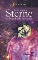 Cover: 9783942006064 | Unter uns die Sterne | Georg Franke | Buch | Leinen (Buchleinen)