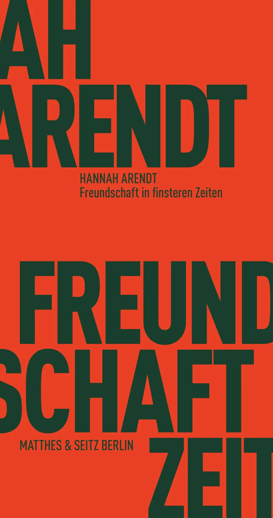 Cover: 9783957576064 | Freundschaft in finsteren Zeiten | Hannah Arendt | Taschenbuch | 2018