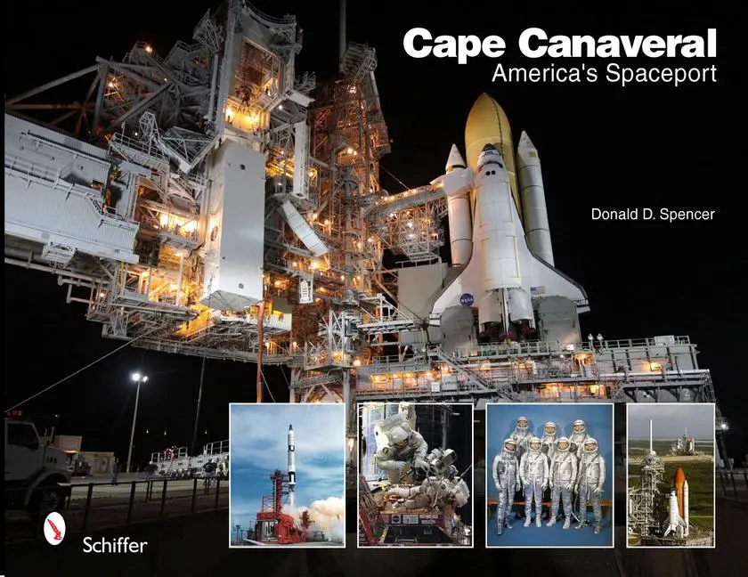 Cover: 9780764336164 | Cape Canaveral: America's Spaceport: America's Spaceport | Spencer