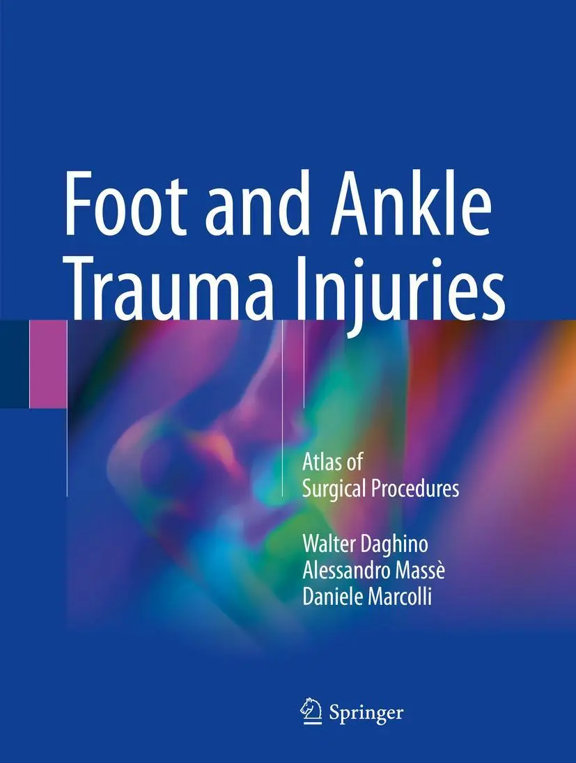 Cover: 9783319696164 | Foot and Ankle Trauma Injuries | Atlas of Surgical Procedures | Buch