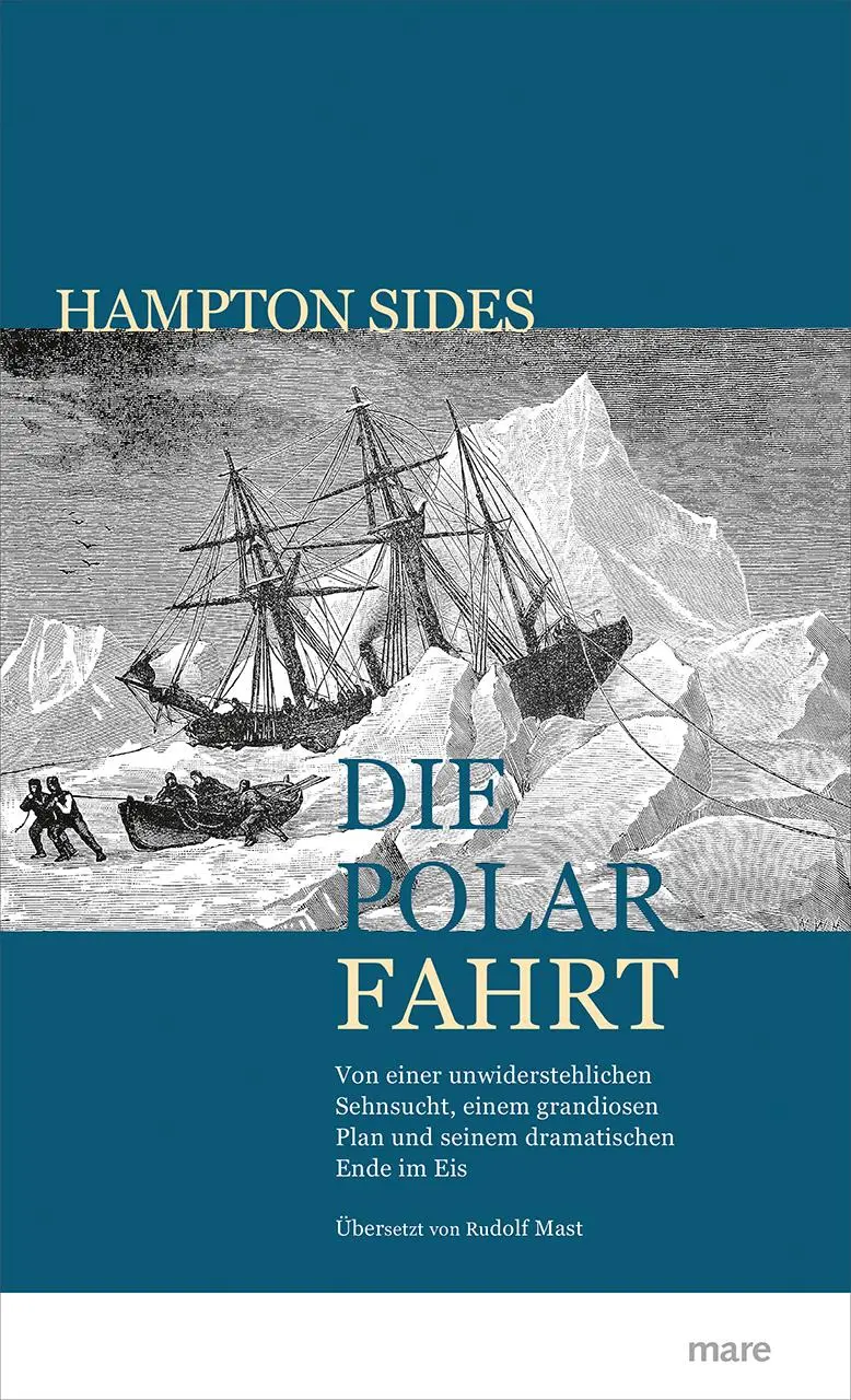 Cover: 9783866486164 | Die Polarfahrt | Hampton Sides | Taschenbuch | 576 S. | Deutsch | 2019