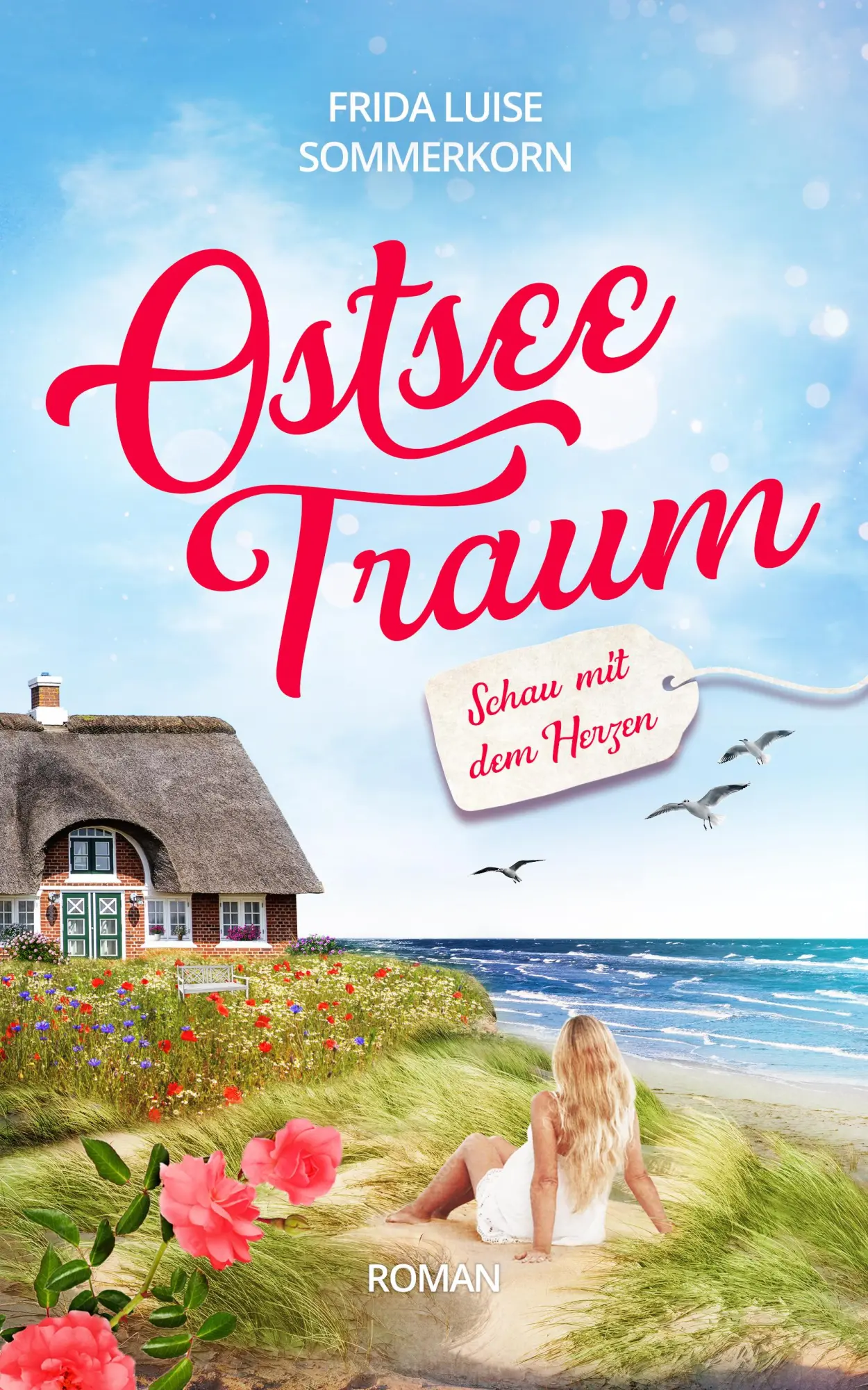 Cover: 9783910866164 | Schau mit dem Herzen | Ostseetraum 3 | Frida Luise Sommerkorn | Buch