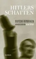 Cover: 9783939816164 | Hitlers Schatten | Deutsche Reportagen | Helmut Ortner | Buch | 160 S.
