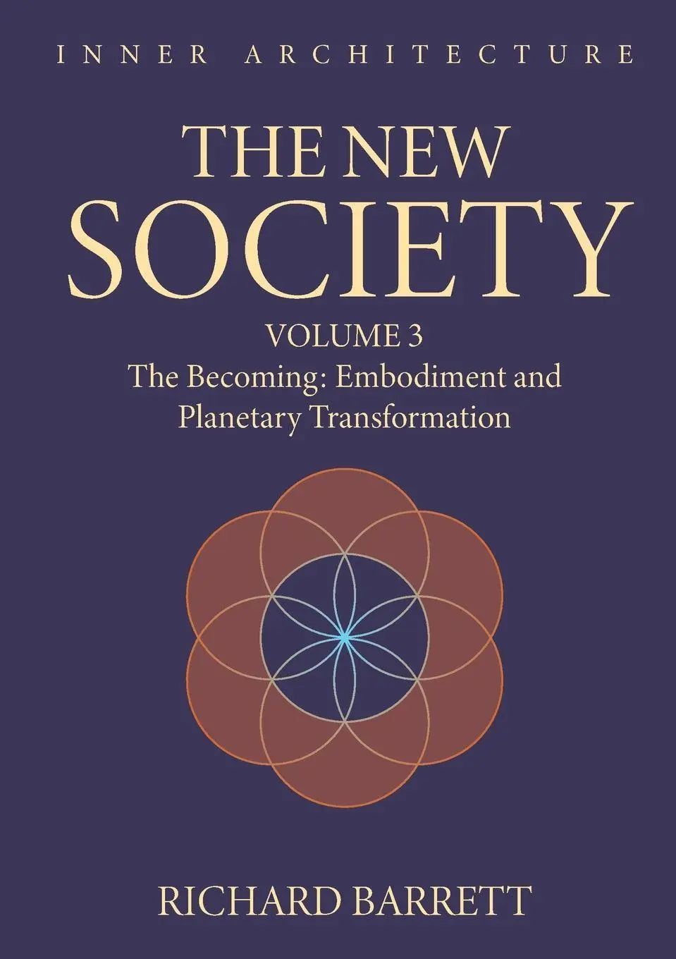 Cover: 9781300116264 | The New Society | Volume 3: The Embodiment | Richard Barrett | Buch