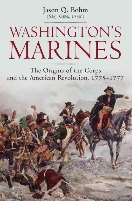 Cover: 9781611216264 | Washington's Marines | Jason Q Bohm | Buch | Gebunden | Englisch