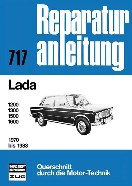 Cover: 9783716816264 | Lada 1200 / 1300 / 1500 / 1600 1970 bis 1983 | Taschenbuch | 135 S.
