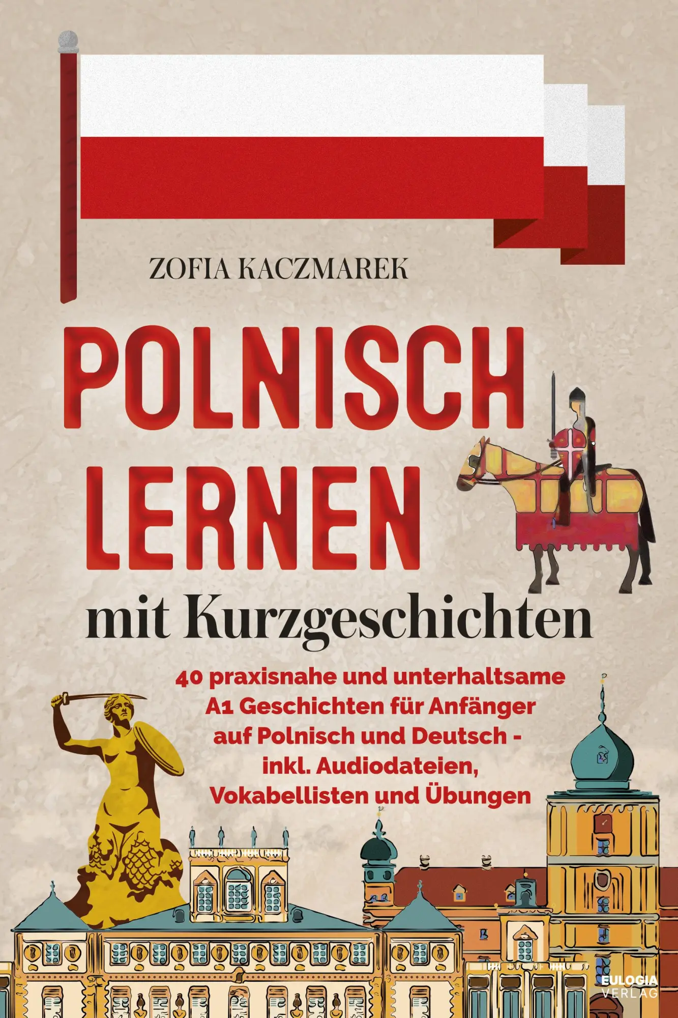 Cover: 9783969676264 | Polnisch lernen mit Kurzgeschichten | Zofia Kaczmarek | Taschenbuch