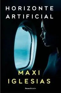 Cover: 9788410096264 | Horizonte Artificial / Artificial Horizon | Maxi Iglesias | Buch