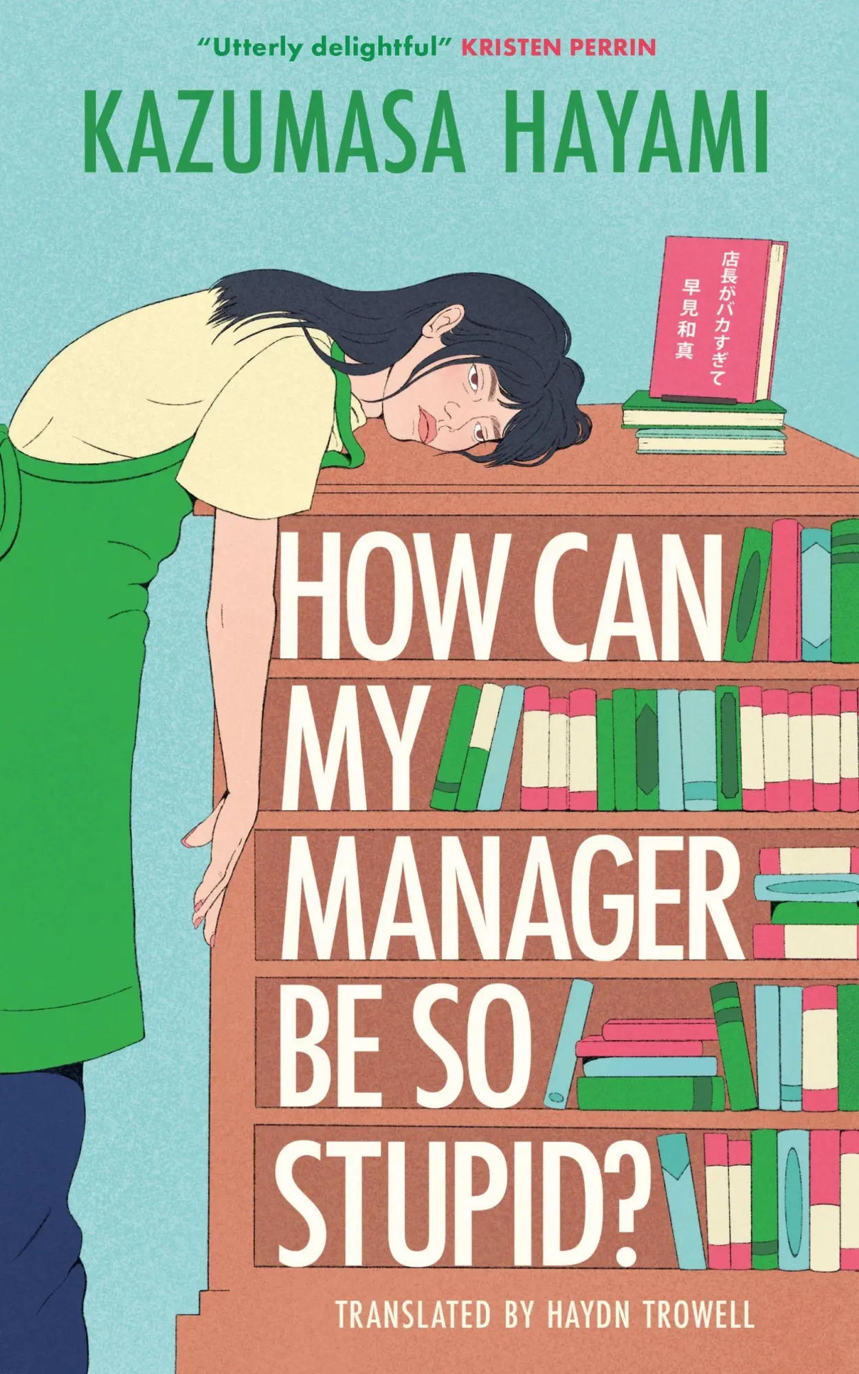 Cover: 9781529446364 | How Can My Manager Be So Stupid? | Kazumasa Hayami | Taschenbuch
