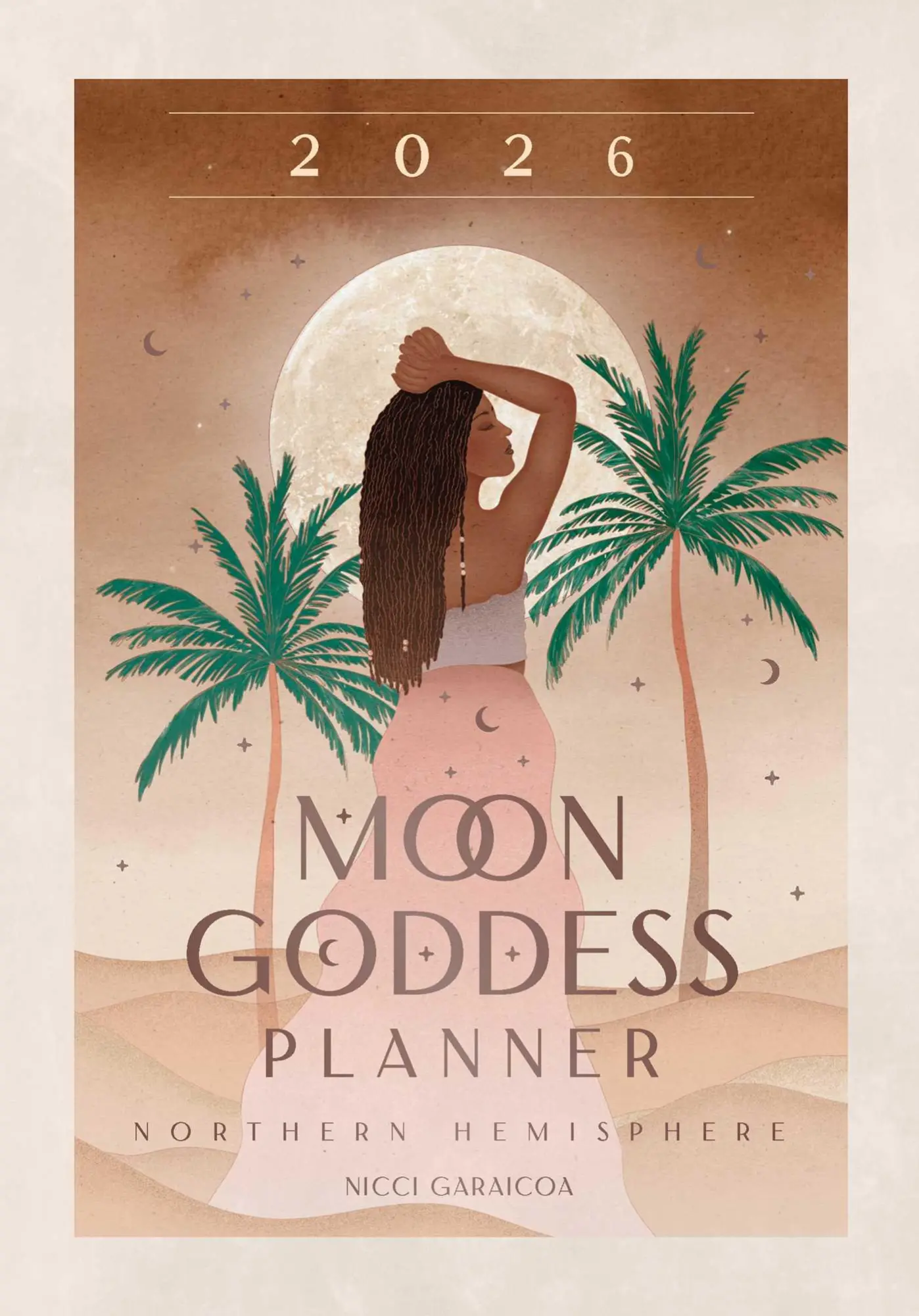 Cover: 9781922786364 | 2026 Moon Goddess Planner - Northern Hemisphere | Nicci Garaicoa