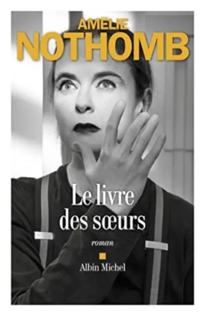 Cover: 9782226476364 | Le livre des soeurs | Amelie Nothomb | Buch | Kartoniert / Broschiert