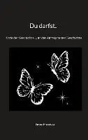 Cover: 9783759786364 | Du darfst. | Ende der Geschichte. Und der Anfang deiner Geschichte.