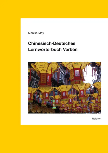 Cover: 9783895006364 | Chinesisch-Deutsches Lernwörterbuch Verben | Monika Mey | Buch | 2010