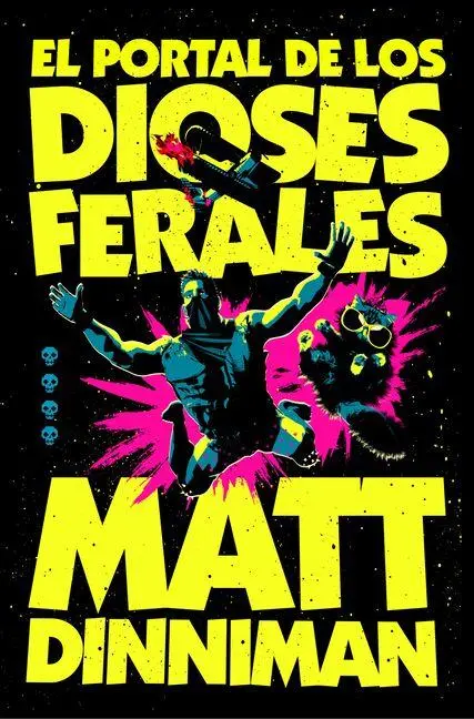 El Portal de Los Dioses Ferales / The Gate of the Feral Gods