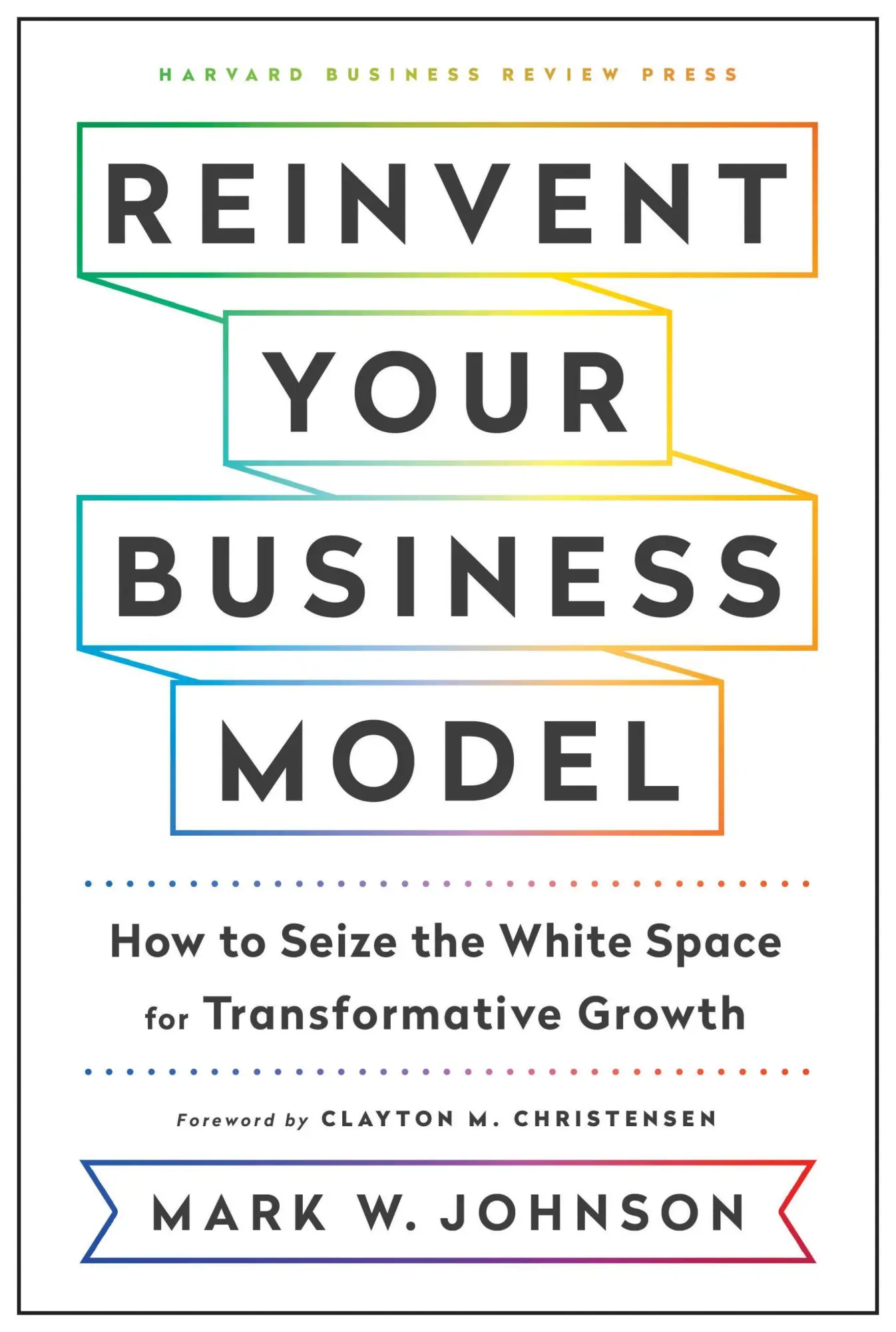 Cover: 9781633696464 | Reinvent Your Business Model | Mark W. Johnson | Buch | Gebunden