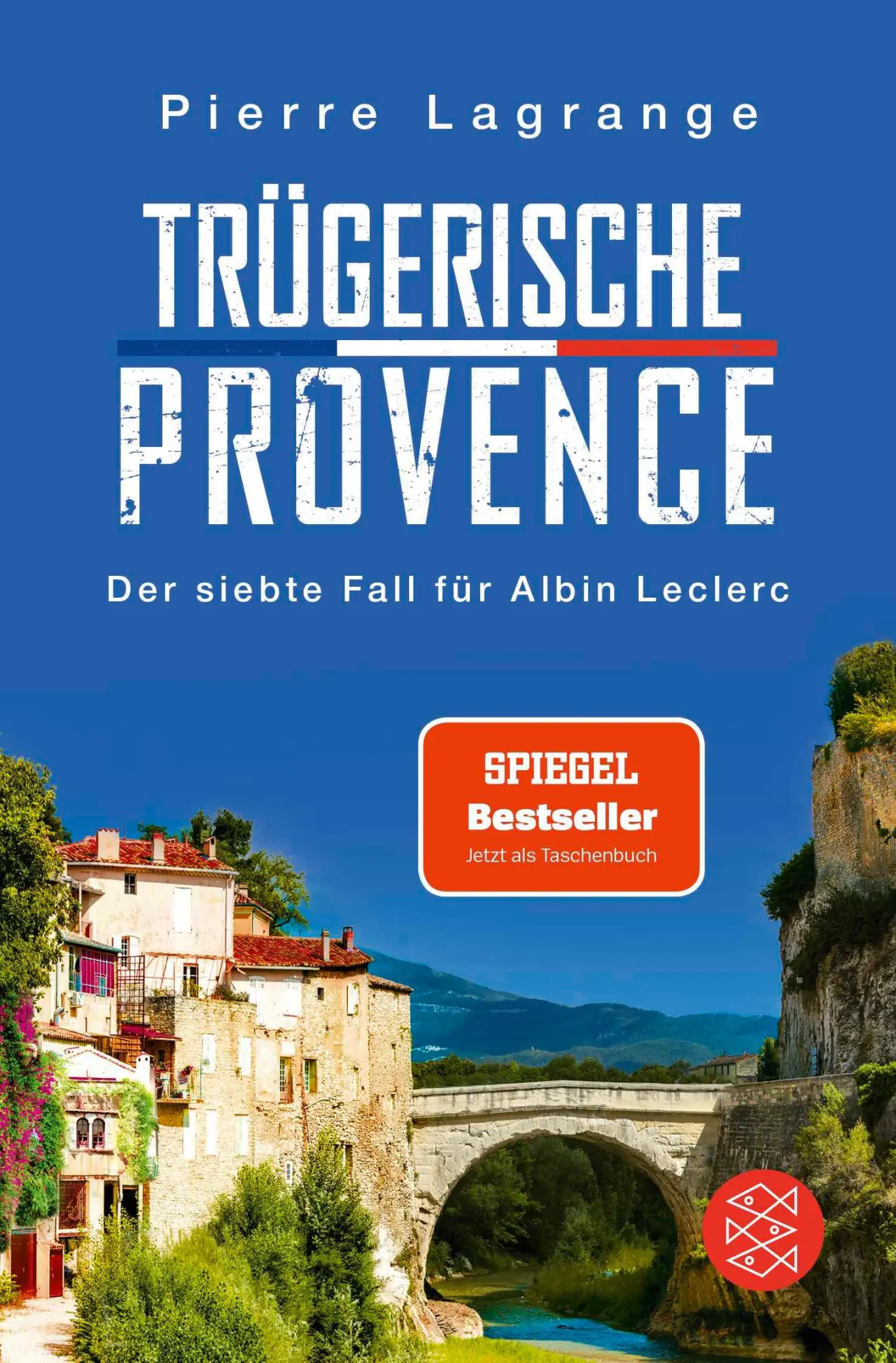 Cover: 9783596706464 | Trügerische Provence | Pierre Lagrange | Taschenbuch | 352 S. | 2023