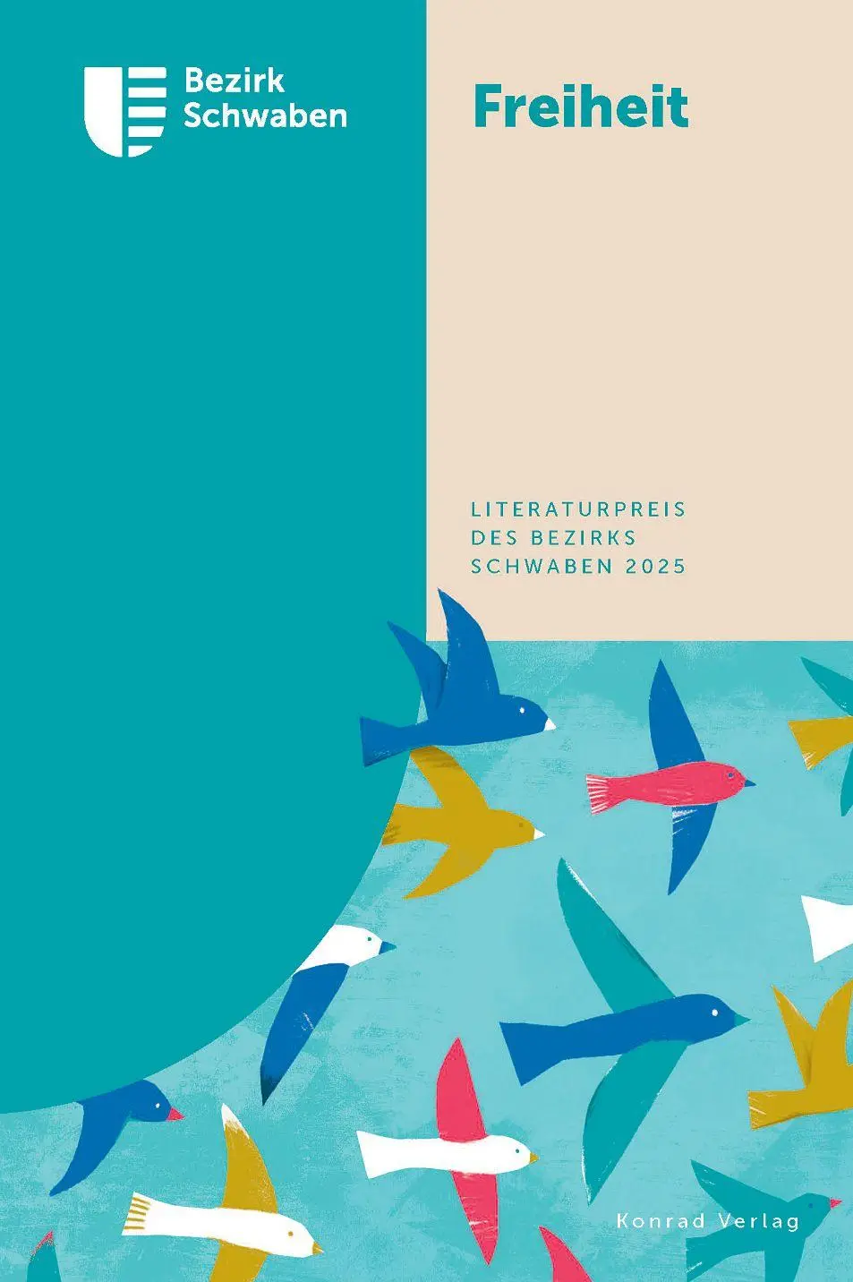 Cover: 9783874376464 | Freiheit - Literaturpreis des Bezirks Schwaben 2025 | Anthologie