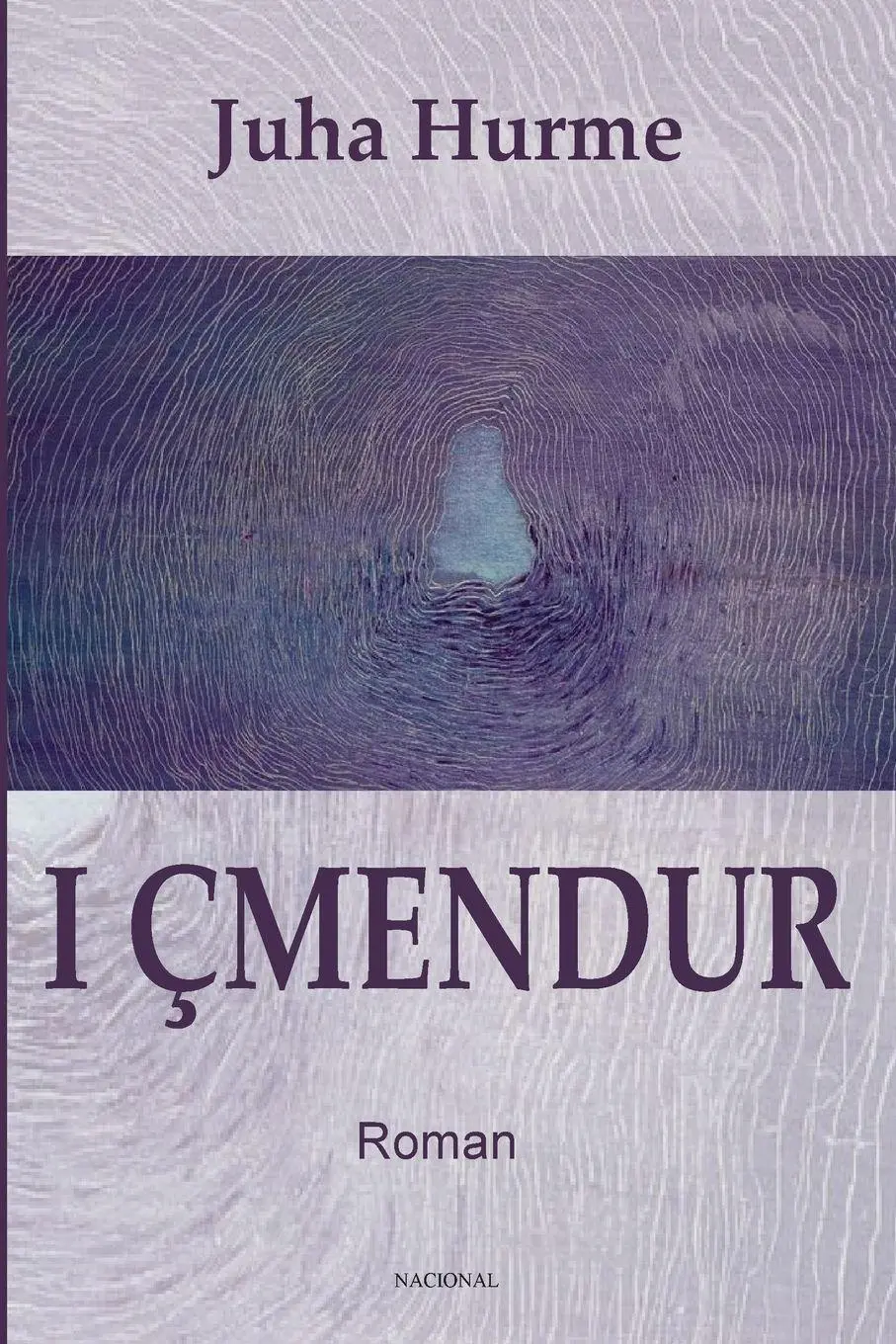 Cover: 9789928396464 | I ÇMENDUR | Juha Hurme | Taschenbuch | Albanisch | 2025 | NACIONAL