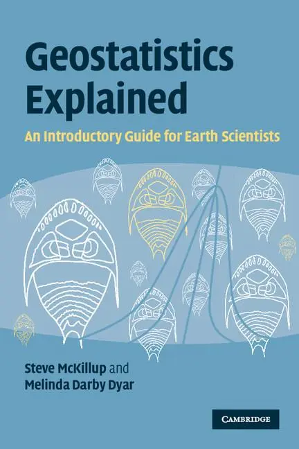 Cover: 9780521746564 | Geostatistics Explained | An Introductory Guide for Earth Scientists Cover: 9780521746564 | Geostatistics Explained | An Introductory Guide for Earth Scientists