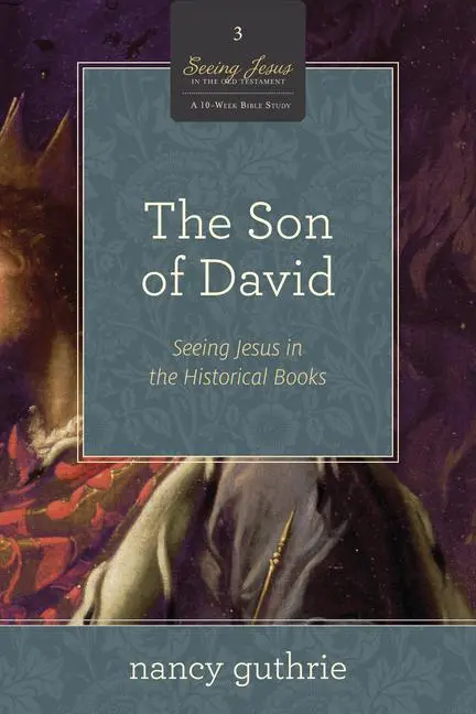 Cover: 9781433536564 | The Son of David | Nancy Guthrie | Taschenbuch | Englisch | 2013