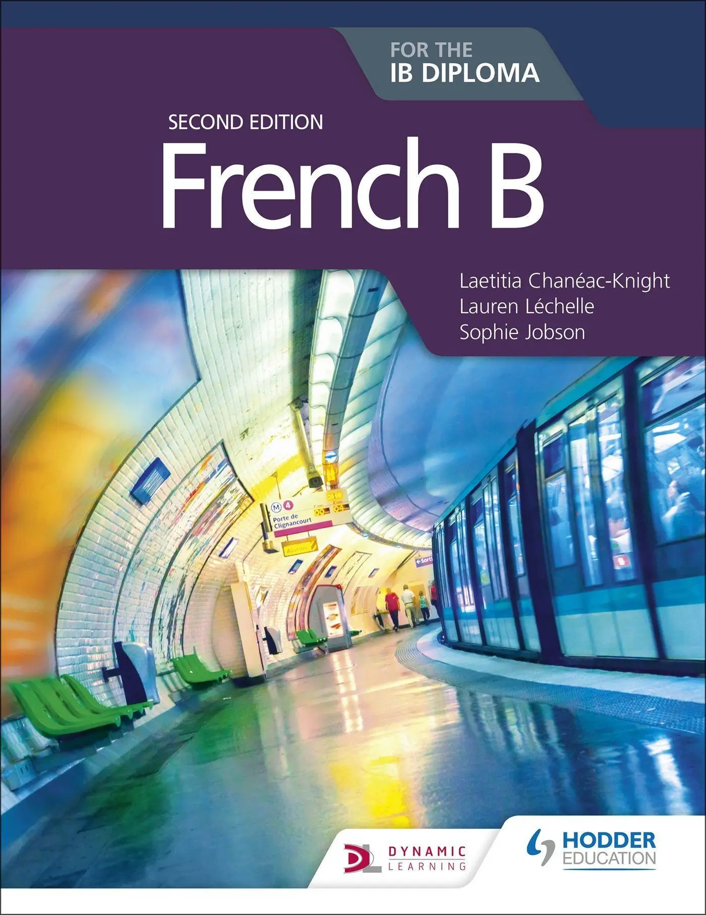 Cover: 9781510446564 | French B for the IB Diploma | Laetitia Chanéac-Knight (u. a.) | Buch
