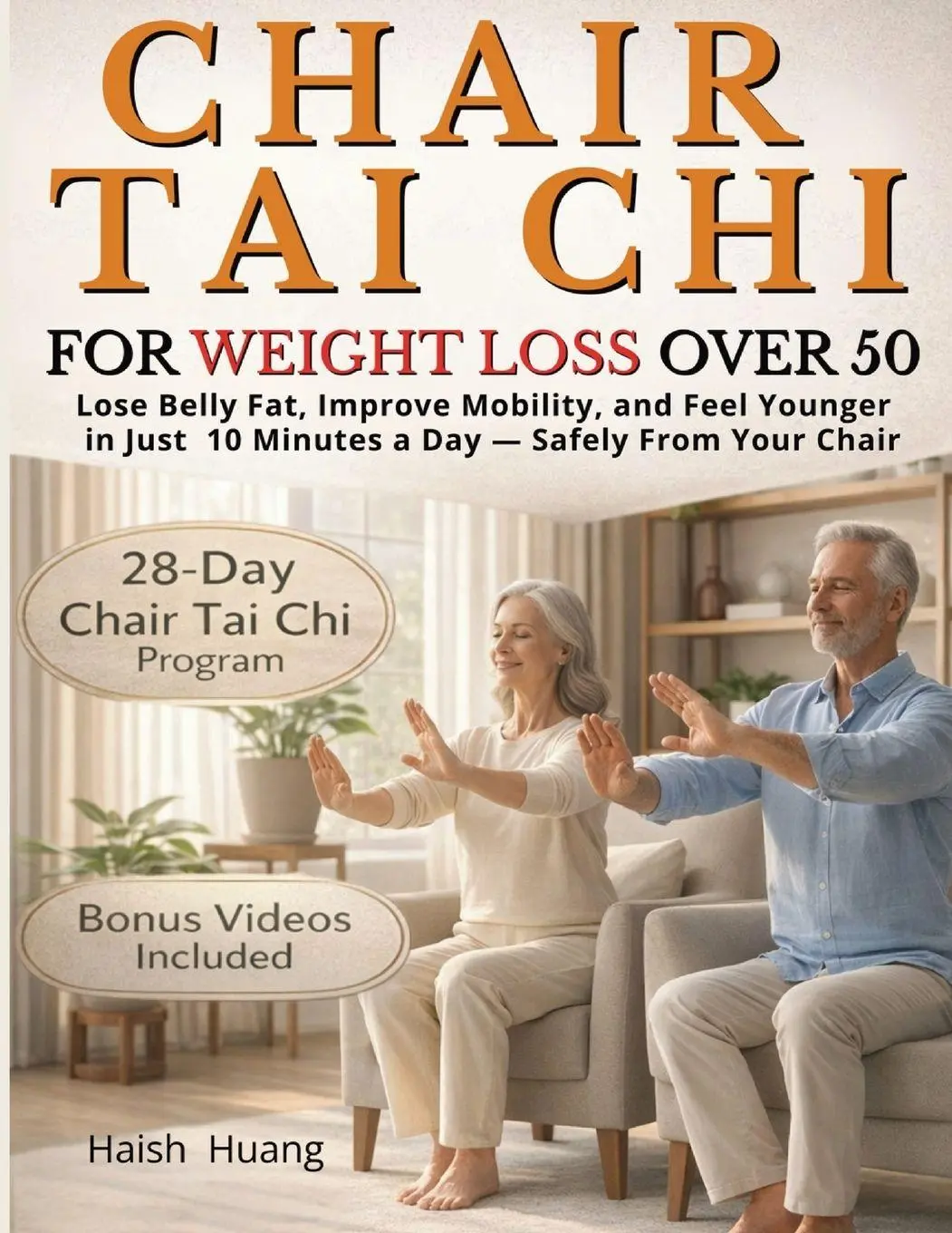 Cover: 9781805566564 | Chair Tai Chi for Weight Loss After 50 | Haish Huang | Taschenbuch