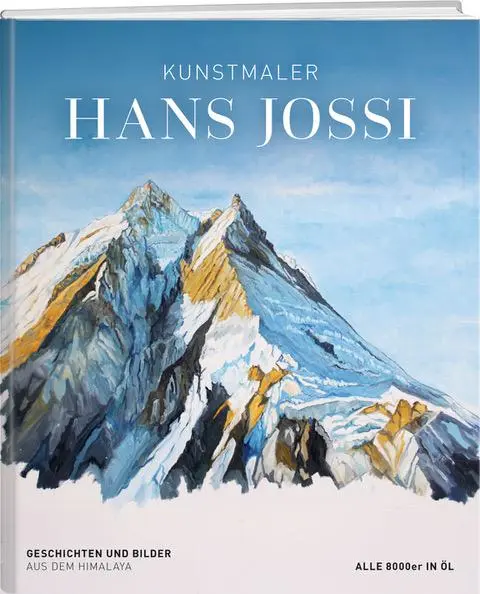 Cover: 9783038186564 | Kunstmaler Hans Jossi | Geschichten und Bilder aus dem Himalaya | Buch