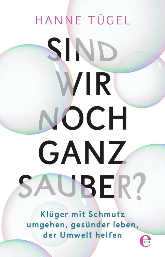 Cover: 9783841906564 | Sind wir noch ganz sauber? | Hanne Tügel | Taschenbuch | 288 S. | 2019