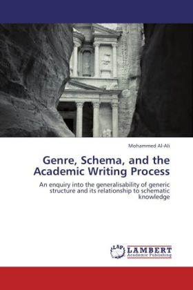 Genre, Schema, and the Academic Writing Process | An enquiry into the generalisability of generic structure and its relationship to schematic knowledge | Mohammed Al-Ali | Taschenbuch | Englisch - Al-Ali, Mohammed