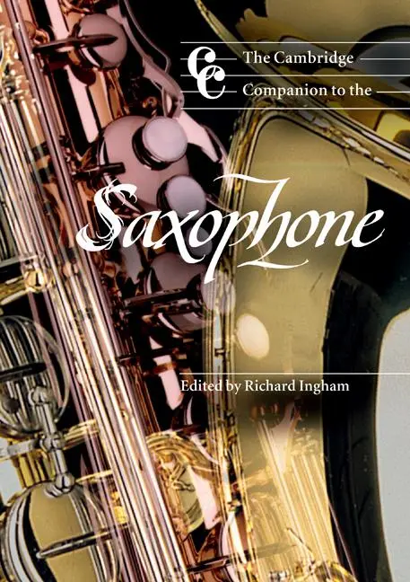 Cover: 9780521596664 | The Cambridge Companion to the Saxophone | Richard Ingham (u. a.)