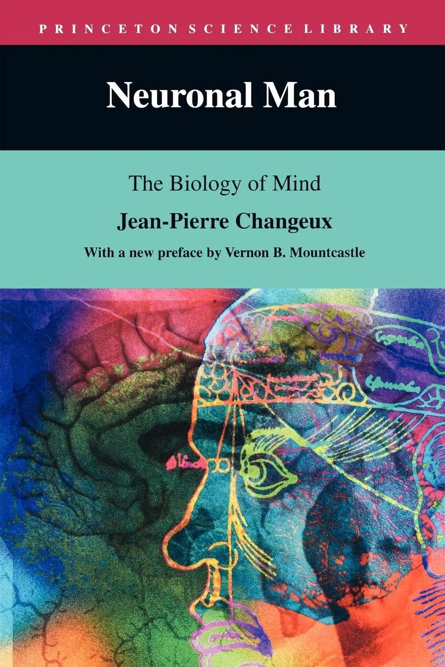 Cover: 9780691026664 | Neuronal Man | The Biology of Mind | Jean-Pierre Changeux | Buch