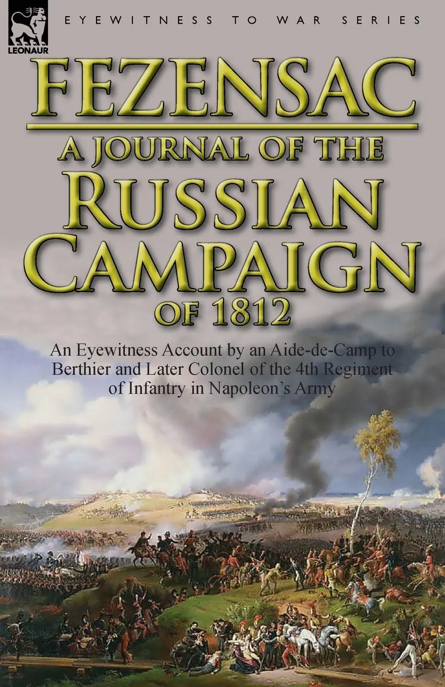 Cover: 9780857066664 | A Journal of the Russian Campaign of 1812 | Montesquiou-Fezensac