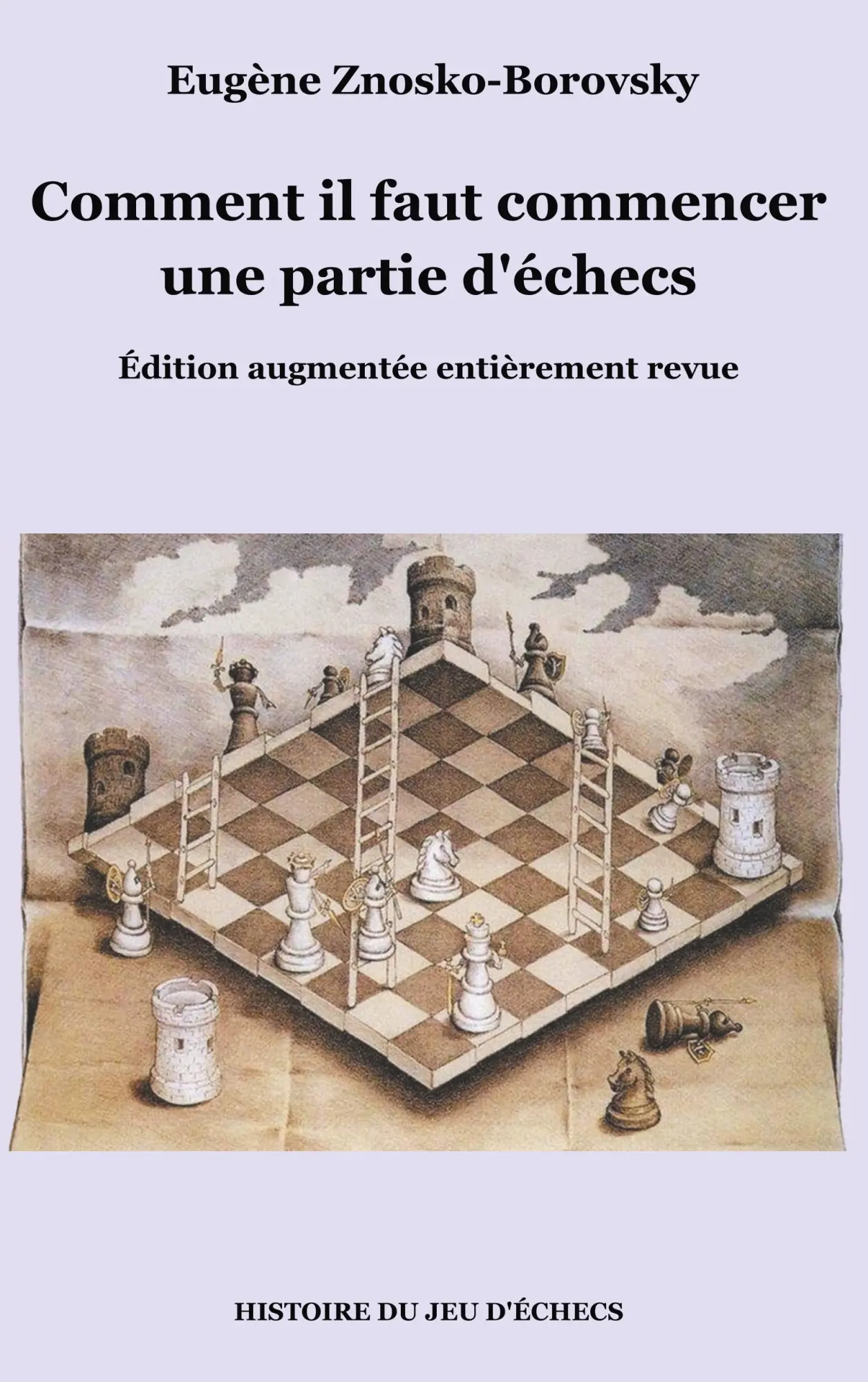 Cover: 9782322166664 | Comment il faut commencer une partie d'échecs | Eugène Znosko-Borovsky
