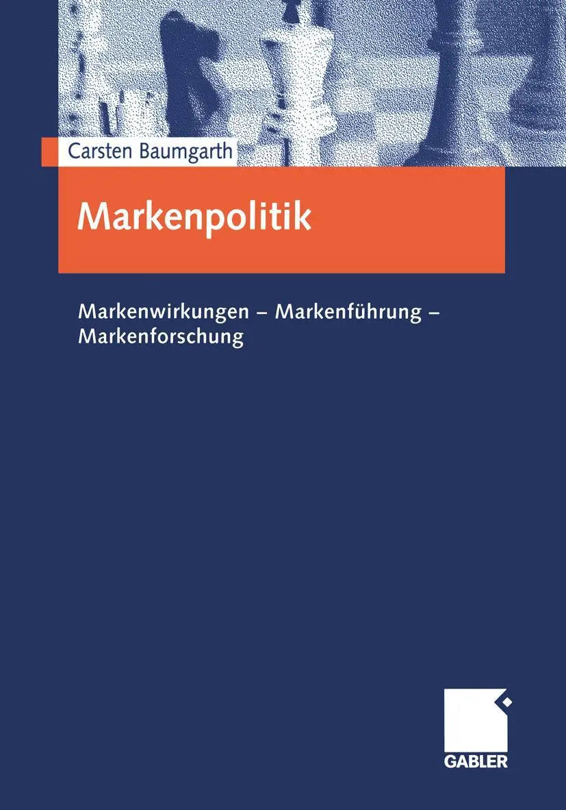 Cover: 9783409116664 | Markenpolitik | Markenwirkungen - Markenführung - Markenforschung