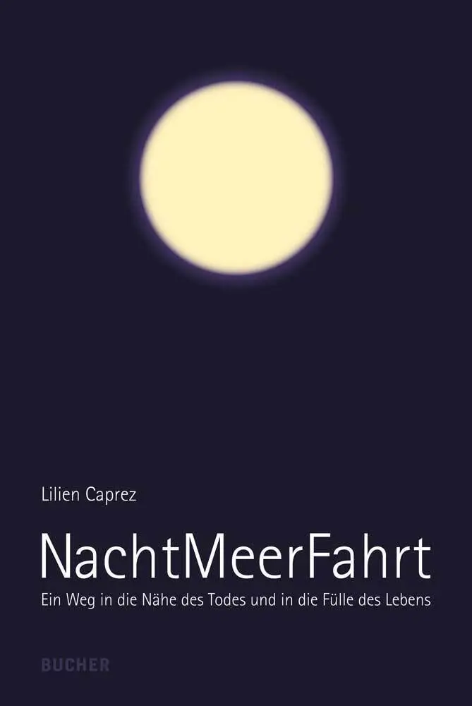 NachtMeerFahrt - Lilien Caprez Gebunden