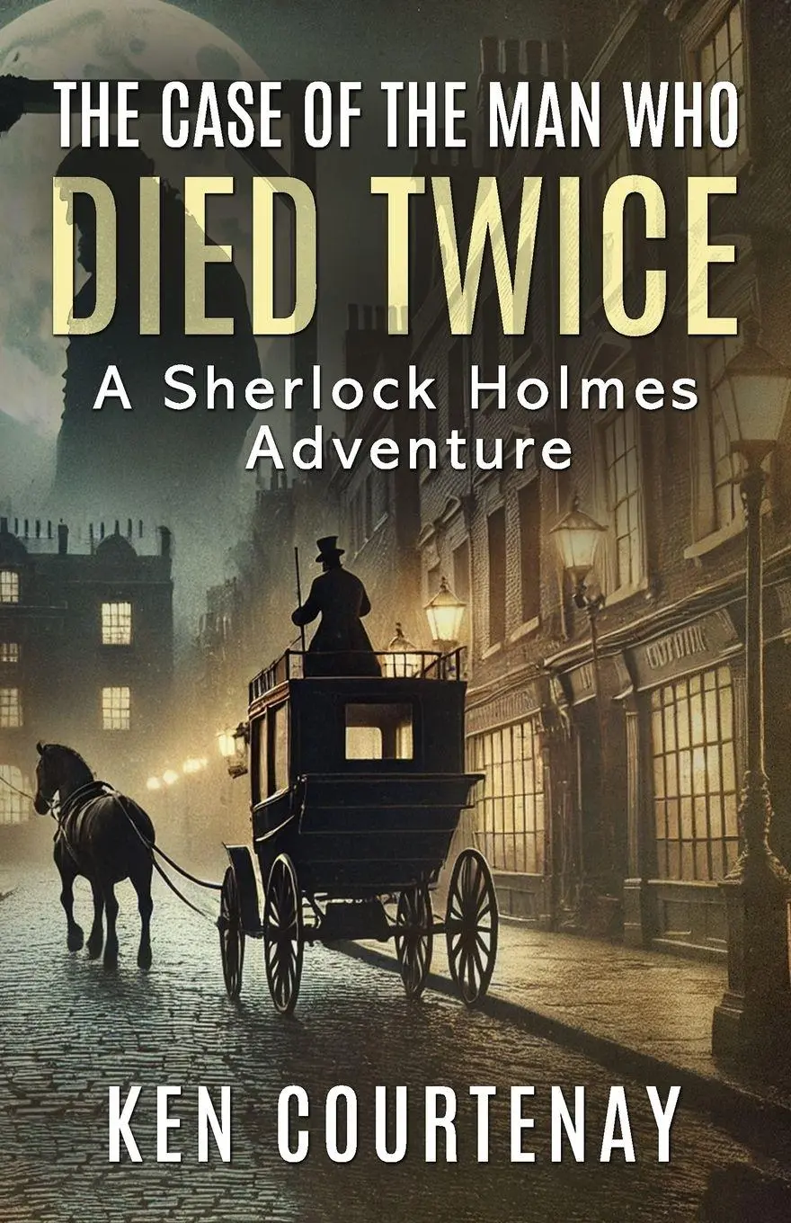Cover: 9781804246764 | The Case of the Man Who Died Twice | A Sherlock Holmes Adventure
