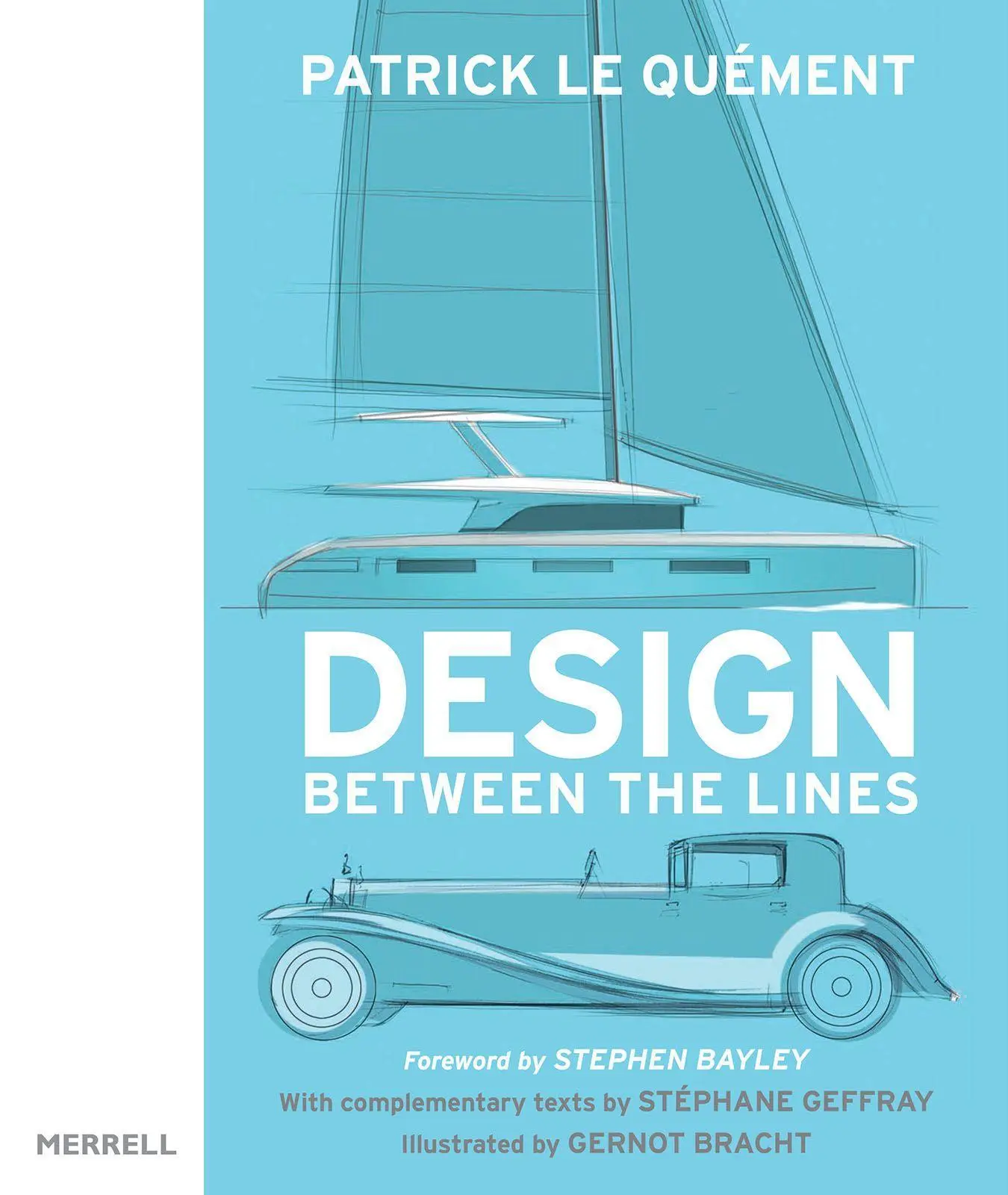 Cover: 9781858946764 | Design Between the Lines | Patrick Le Quément | Buch | Gebunden | 2019