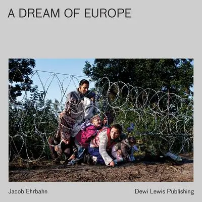 Cover: 9781911306764 | A Dream of Europe | Jacob Ehrbahn | Buch | Englisch | 2021