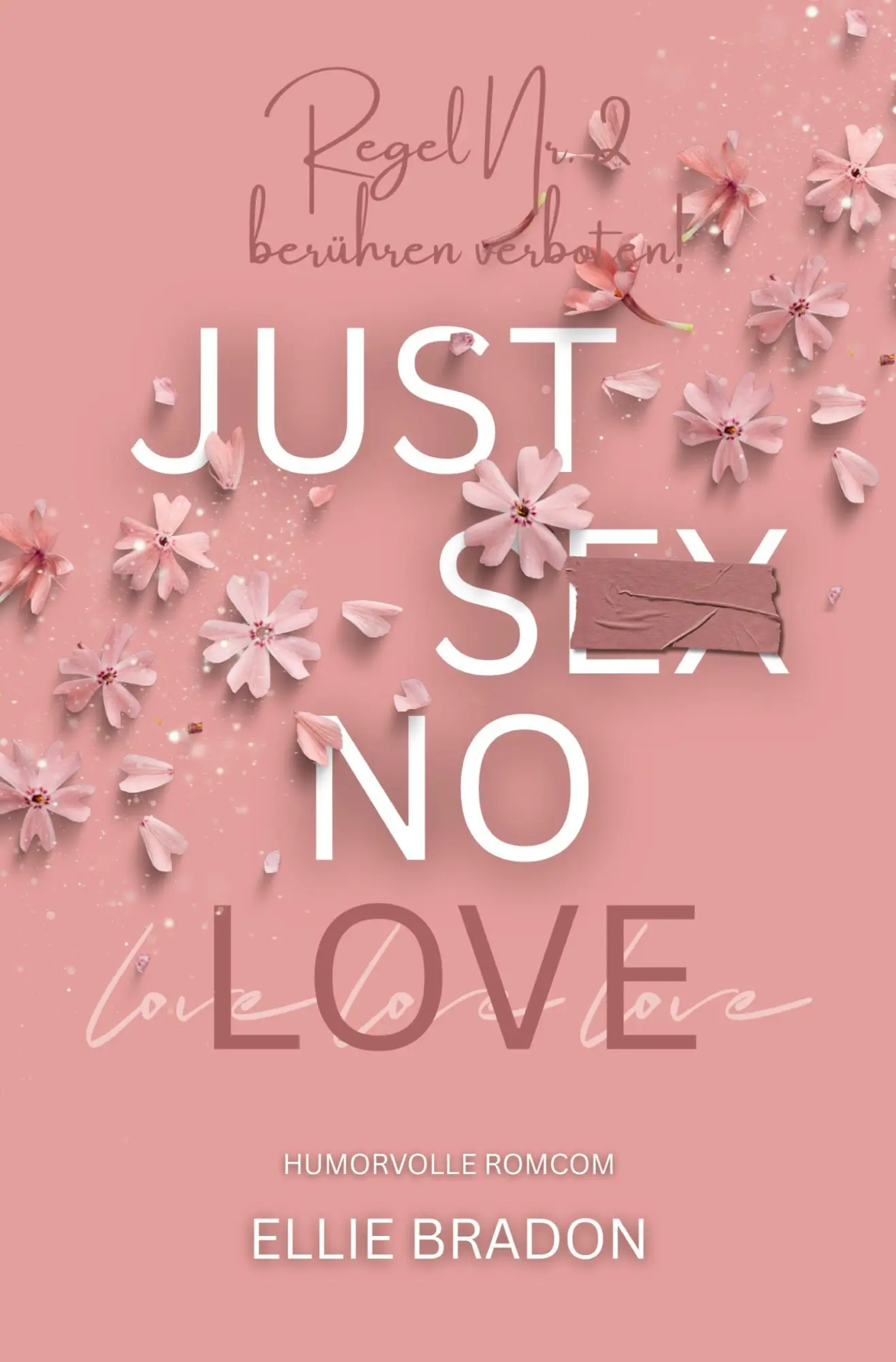 JUST SEX NO LOVE