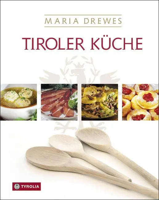 Cover: 9783702216764 | Tiroler Küche | Maria Drewes | Buch | 324 S. | Deutsch | 2012