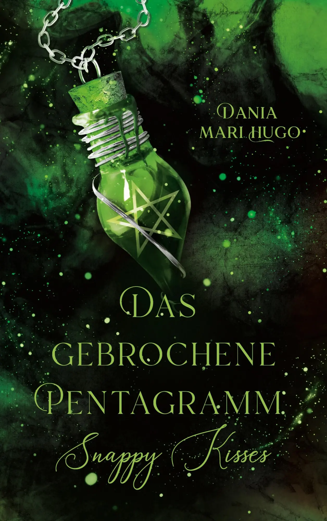 Cover: 9783748166764 | Das gebrochene Pentagramm | Snappy Kisses - Band 2 | Dania Mari Hugo