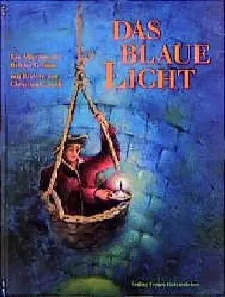 Cover: 9783772516764 | Das blaue Licht | Christiane Lesch (u. a.) | Buch | 30 S. | Deutsch
