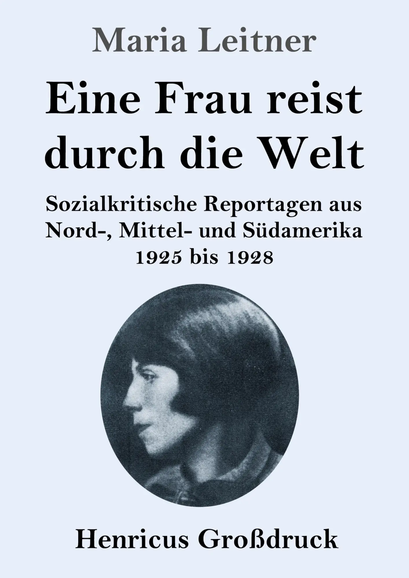 Cover: 9783847856764 | Eine Frau reist durch die Welt (Großdruck) | Maria Leitner | Buch